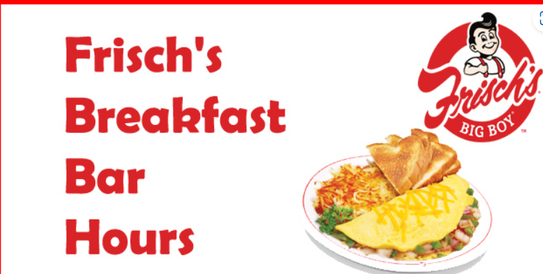 is frisch’s breakfast bar open,what time does frisch’s breakfast bar close,does frisch’s have breakfast bar,frisch’s breakfast bar hours sunday,is frisch’s buffet open,is frisch’s breakfast buffet open,frisch’s breakfast buffet hours,does frisch’s have a breakfast buffet,frisch’s breakfast bar hours saturday,frischs breakfast bar hours,frisch’s breakfast bar price,frisch’s big boy breakfast bar,frisch’s breakfast menu with prices,frischs breakfast bar,does frisch’s have a breakfast buffet during the week,frisch’s breakfast bar,frisch’s breakfast bar hours,frischs breakfast hours,frisch’s breakfast buffet,frisch’s menu with prices 2022,what time does frisch’s close,frisch’s breakfast hours,what time does frischs close,how much is frisch’s breakfast bar,frisch’s buffet,frisch’s breakfast,frisch’s breakfast menu,frisch’s hours